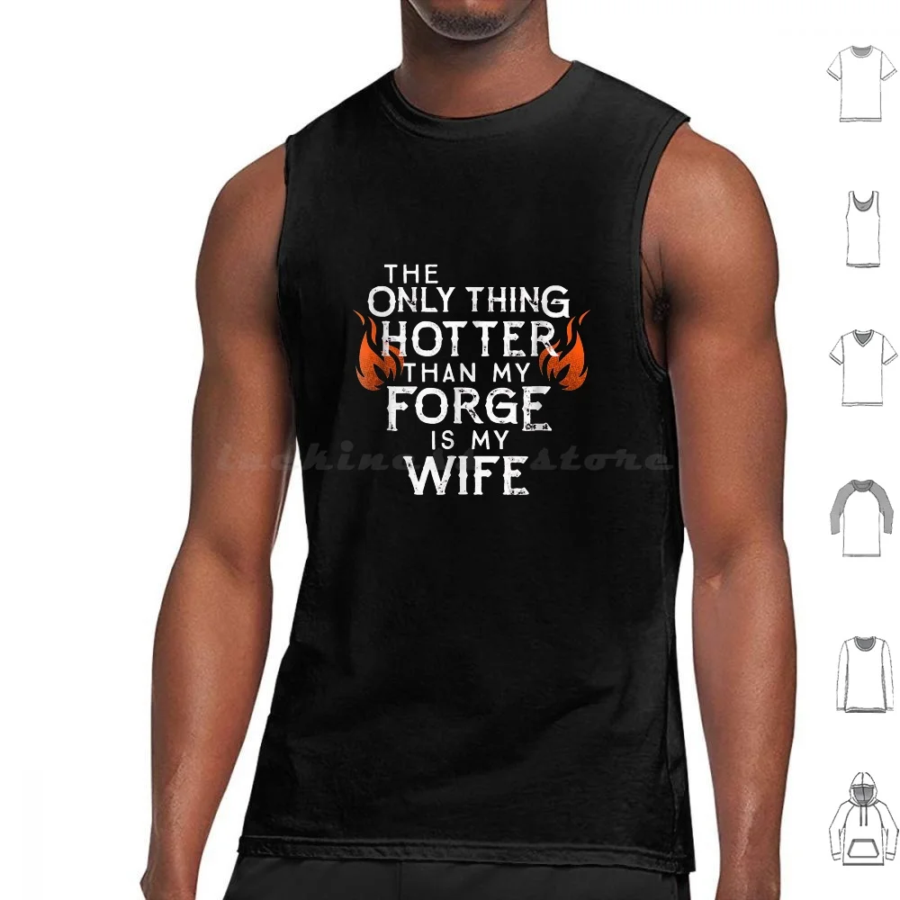 

Funny Blacksmith-Husbands With Hot Blacksmith Wife Tank Tops Print Cotton Have Animals People Momhusband Tongs Your Can
