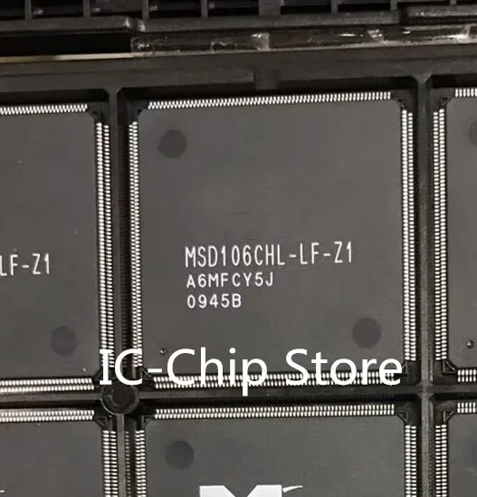 1 шт. ~ 10 шт./партия MSD106CHL-LF-Z1 QFP256 новый оригинальный