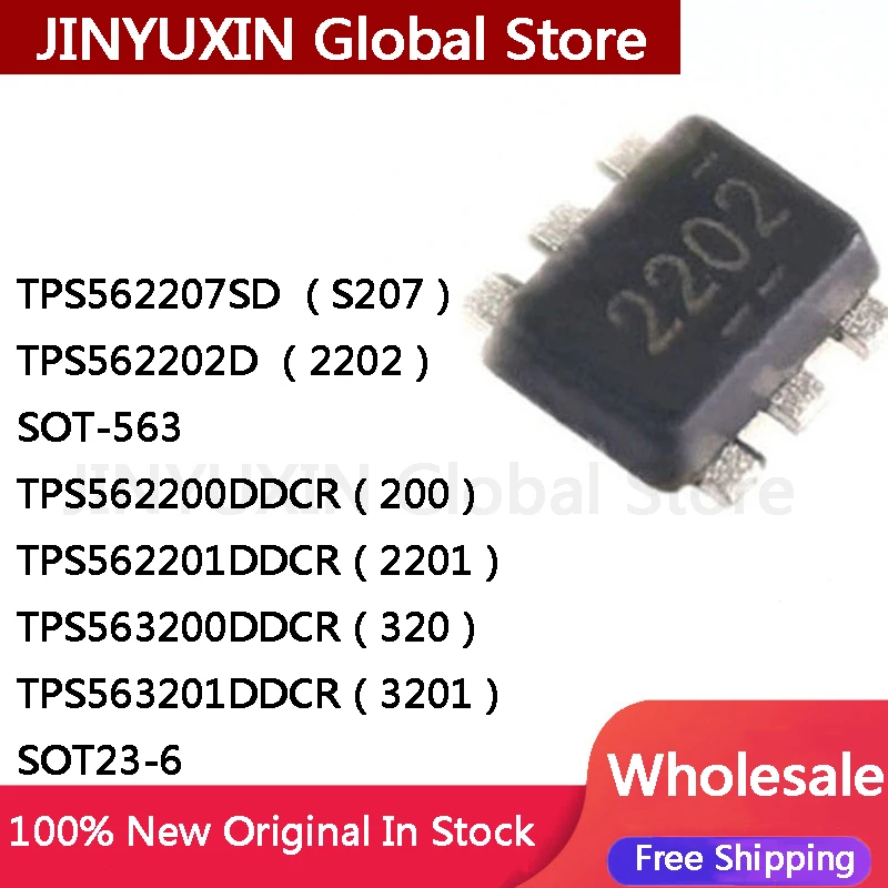 10 шт. TPS562202DRLR 2202 TPS562207SDRLR S207 SOT-563 SOT563 TPS562200DDCR 200 TPS562201DDCR TPS563200DDCR TPS563201DDCR IC