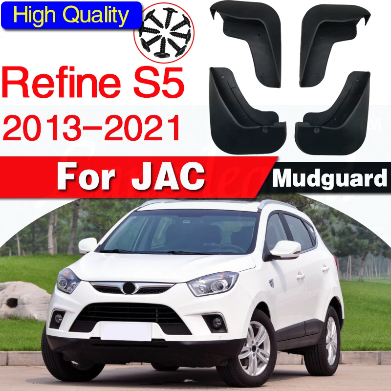 Car Mud Flap for JAC Refine S5 2013~2021 2014 2015 2016 2017 2018 2019 Mudguard Splash Guards Fender Mudflaps Auto Accessories