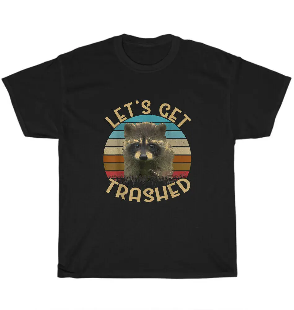 

Let's Get Trashed Raccoon Vintage Retro Racoon Lover T-Shirt Tee Gift NEW