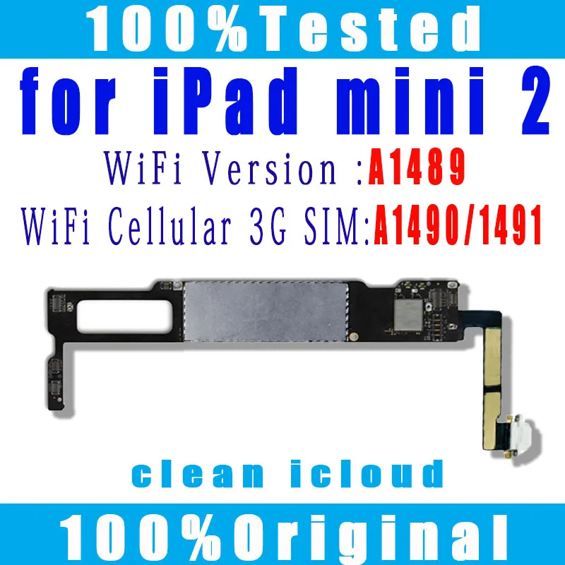 

A1489 Wifi Version A1490 or A1491 Original No icloud For IPad MINI 2 Mother board For IPad MINI2 Logic Boards With IOS System