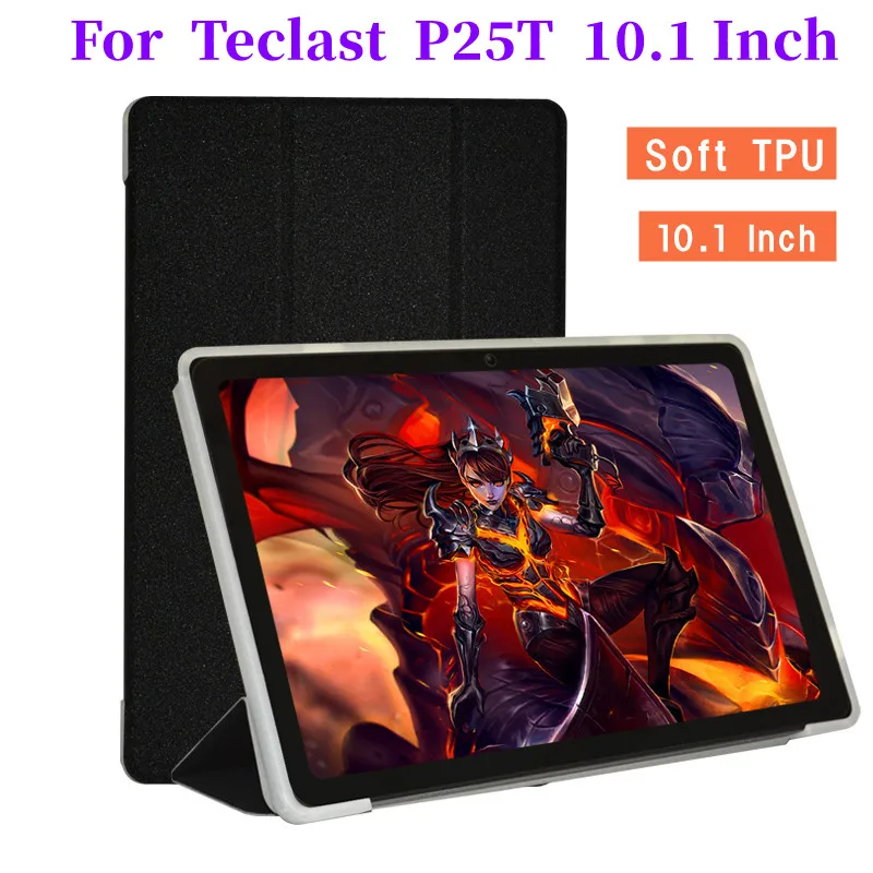 

Ultra Thin Three Fold Stand Case For Teclast P25T 10.1inch Tablet Soft TPU Drop Resistance Cover For P25T New Tablet