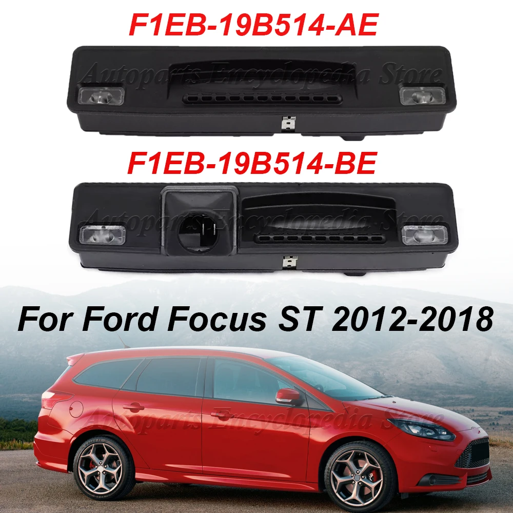 F1EB-19B514-AE F1EB-19B514-BE для Ford Focus ST 2012-2018 автомобильный багажник ручка задней двери