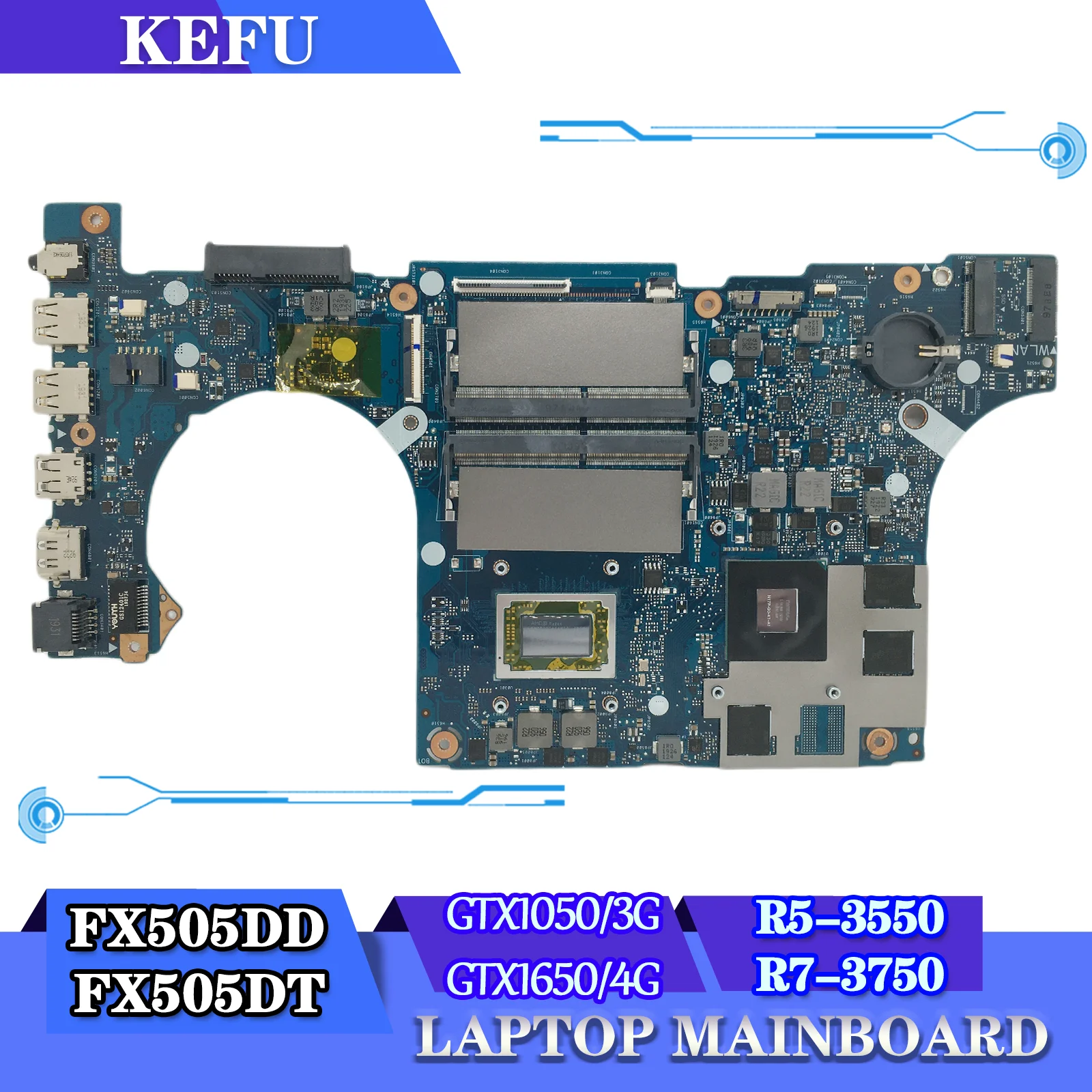 

FX505DD Laptop Motherboard FX505DT FX95DT FX95D FX705DT FX705DD Mainboard AMD Ryzen R5-3500H R7-3750 GTX1050/3G GTX1650/4G