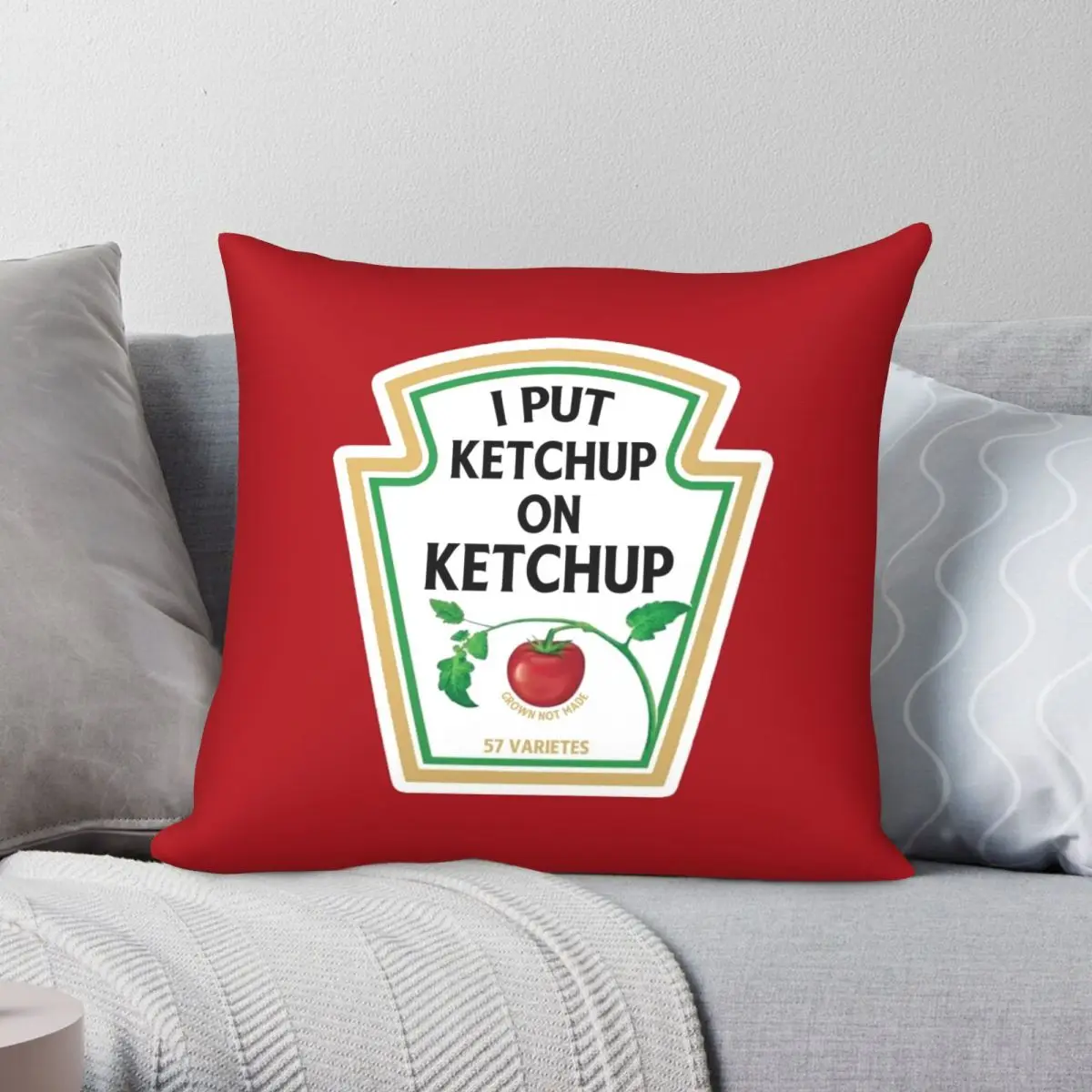 

I Put Ketchup On My Ketchup Pillowcase Polyester Linen Velvet Pattern Zip Decor Throw Pillow Case Home Cushion Cover