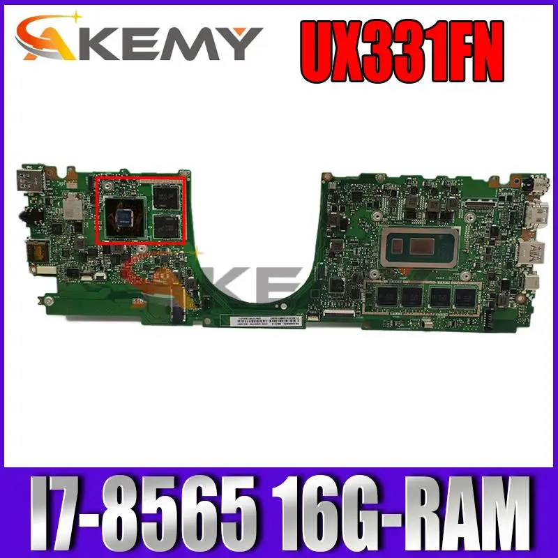 

Akemy For ASUS ZenBook 13 UX331F UX331FN UX331FB U3300F U3100F Laotop Mainboard Motherboard I7-8565 16G-RAM