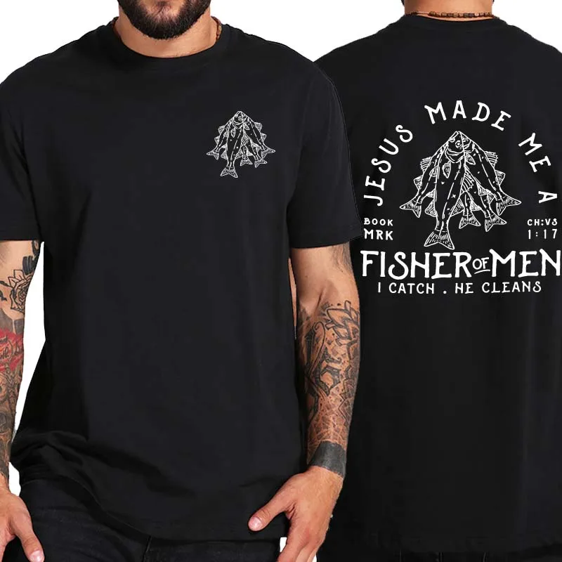 

Jesus Made Me A Book Mrk Fisher Of Men I Catch He Cleans T-Shirt Fishing Dad Essential Tee Shirt 100% Cotton For Fisherman
