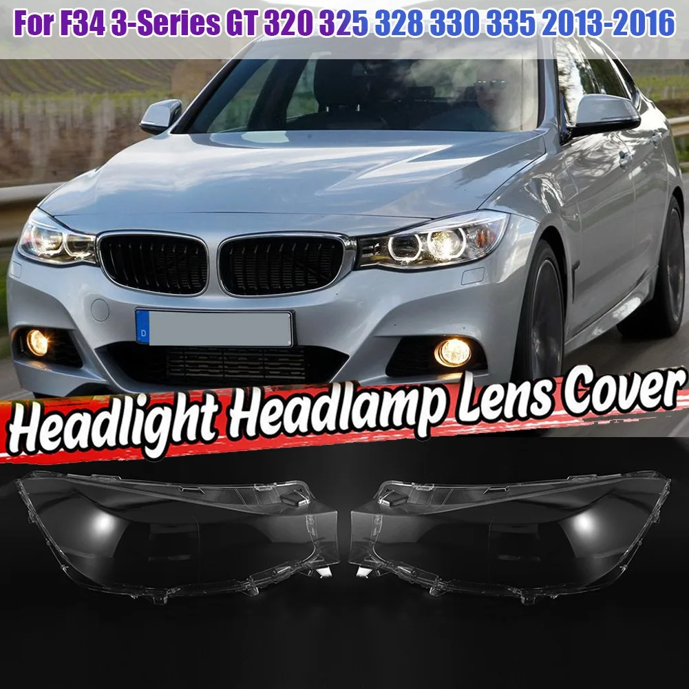 

LH&RH for BMW F34 3-Series GT 320 325 328 330 335 2013-2016 Car Headlight Lens Cover Lamp Shade Lens Headlight Shell