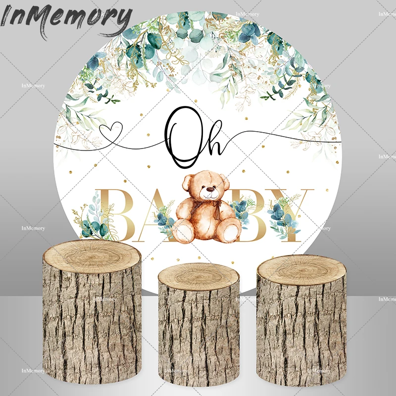 

Oh Baby Shower Bear Round Backdrop Cover Greenery Leaves Leaves Circle Photo Background Newborn Party Decor Wood Cylinder Cover
