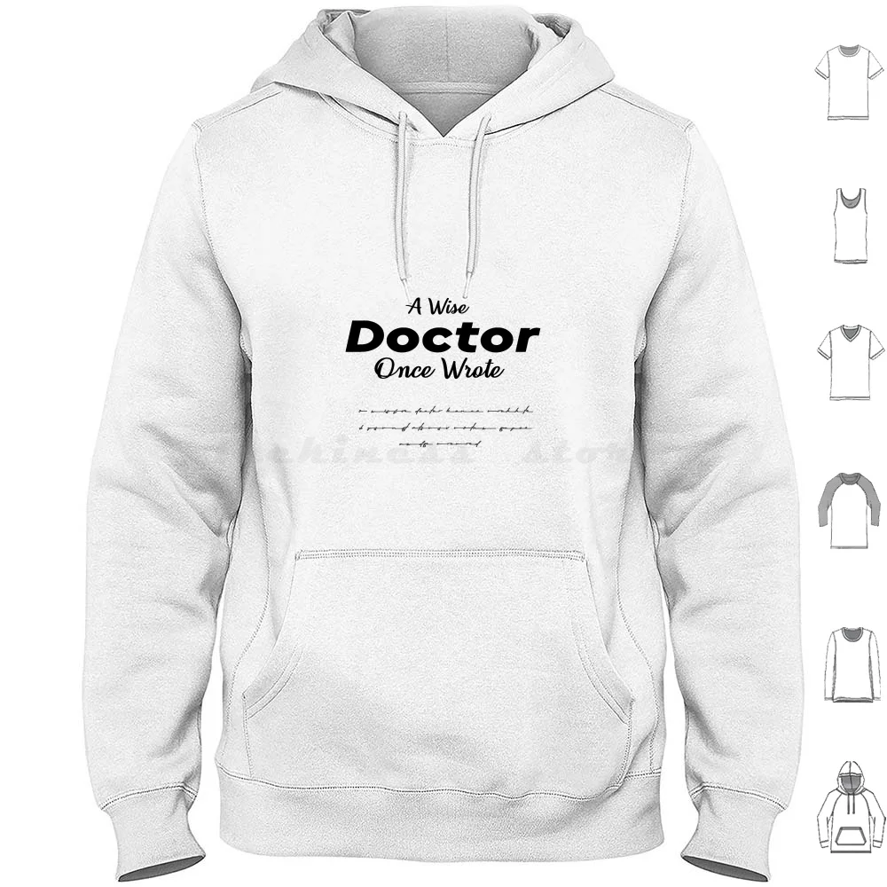 

A Wise Once Wrote Classic T-Shirt Hoodie cotton Long Sleeve A Wise Once Wrote Nurse Funny Medicine Wise Funny Wise
