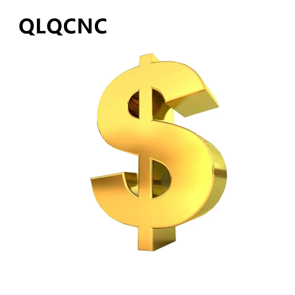 

QLQCNC Shop to Make up the Difference or Shipping Link