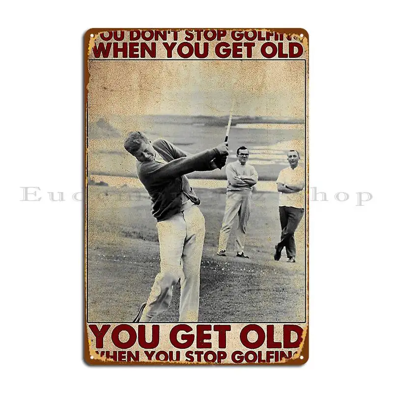 Вы не прекратите гольф когда получите старый постер металлический знак клуба