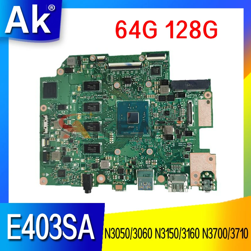 Оригинальная материнская плата E403SA с 4 Гб ОЗУ N3050 N3060 N3150 N3160 N3700 N3710 процессор 64 128 ГБ