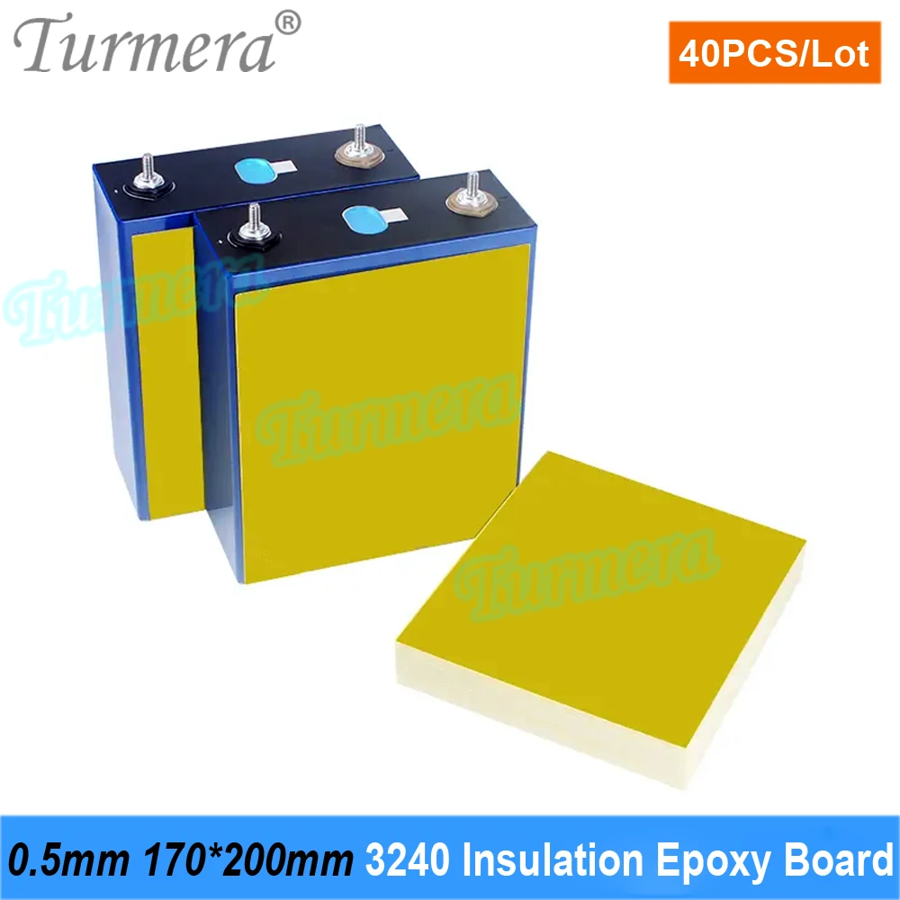 Turmera 40 шт. 3240 изоляционная эпоксидная пластина 0,5 мм Толщина 170*200 мм Использование в 3,2 В 280Ah 305Ah 320Ah 12V Lifepo4 батарея Diy