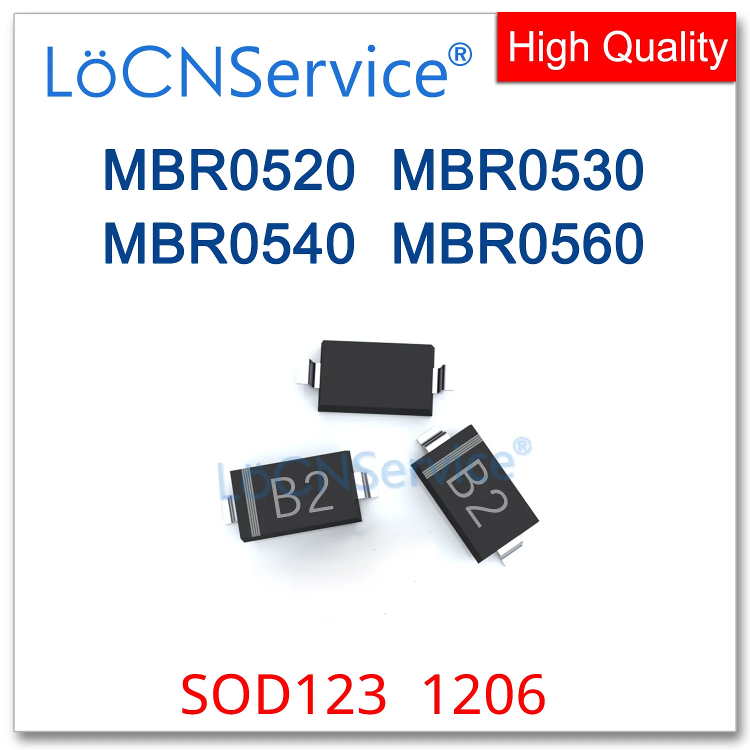 

LoCNService 3000PCS SOD123 MBR0520 MBR0530 MBR0540 MBR0560 Chinese High Quality 1206 B2 B3 B4 B6 MBR0520LT1G MBR0530LT1G