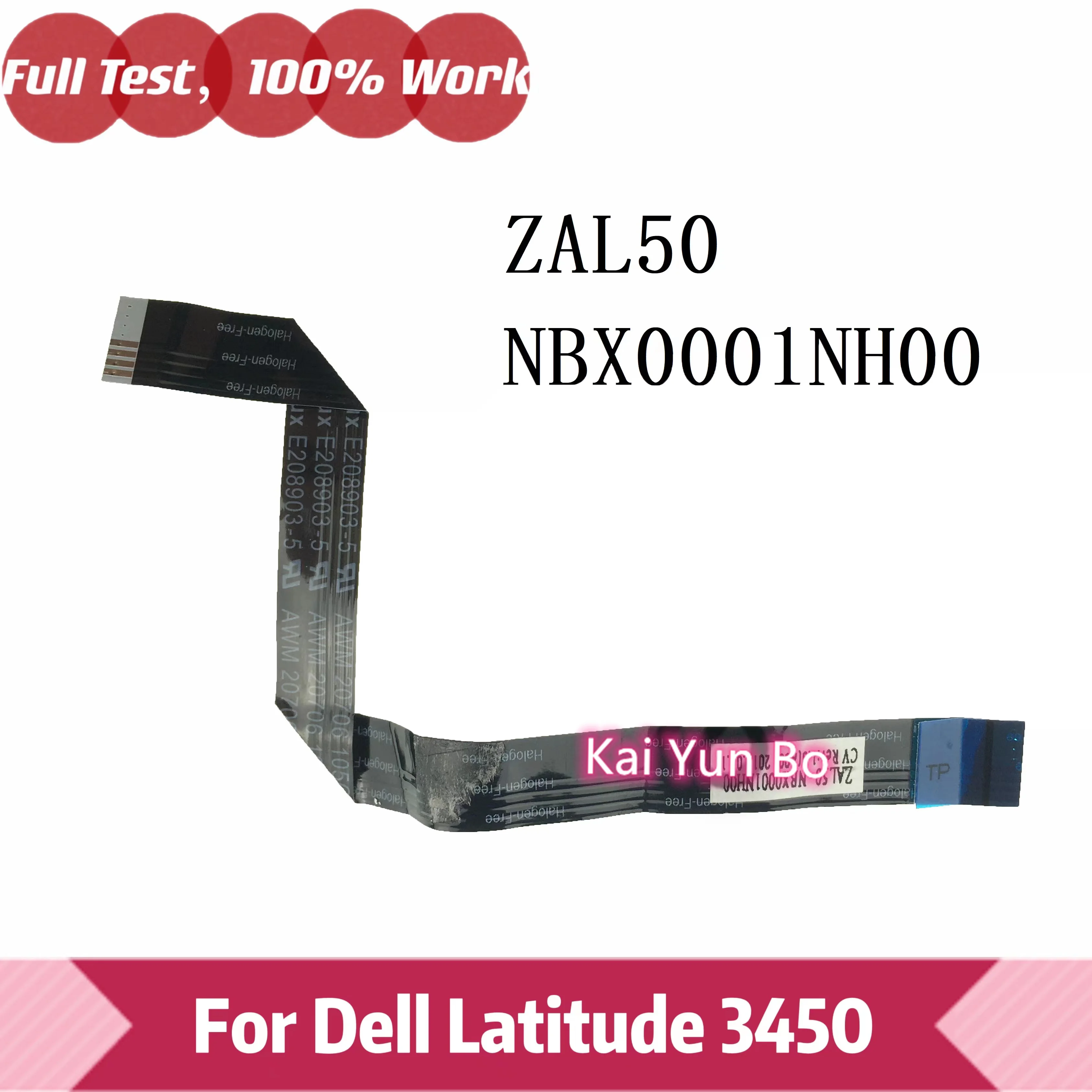 

For Dell Latitude 3450 Laptop Touchpad Cable ZAL50 NBX0001NH00 100% Tested OK