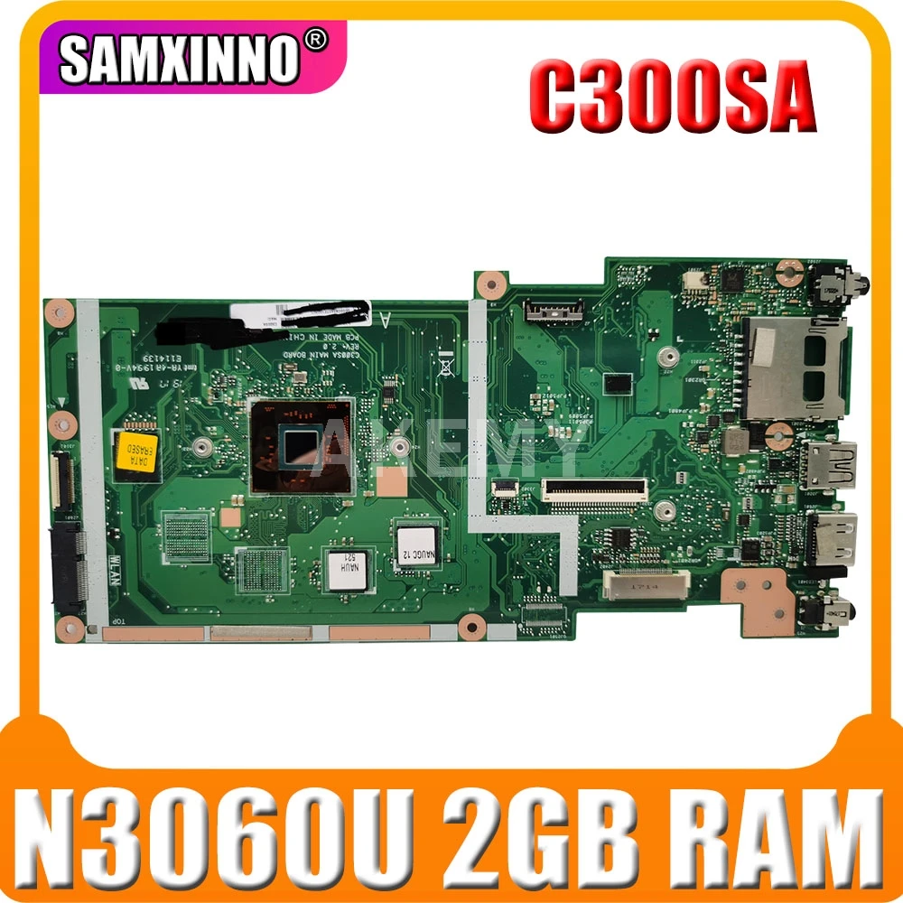 

C300SA For Asus Chromebook C300S C300SA Laotop Mainboard C300SA Motherboard W/ N3060U 2GB RAM 32G SSD