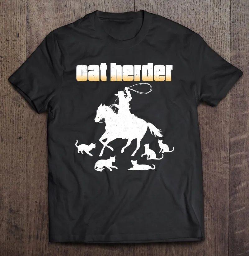 

Cat Herder Horse Rider Novelty Gift T Shirt For Men Graphic T Shirts Aesthetic Clothing Grunge Women's T-Shirt Women's T-Shirt