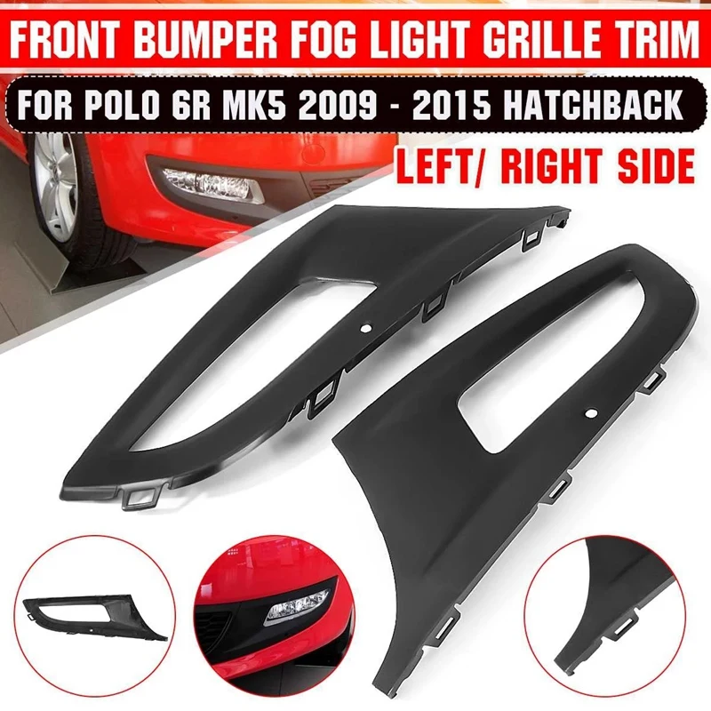 

Front Bumper Lower Side Fog Light Grille Trim Cover For-Polo 6R MK5 2009-2015