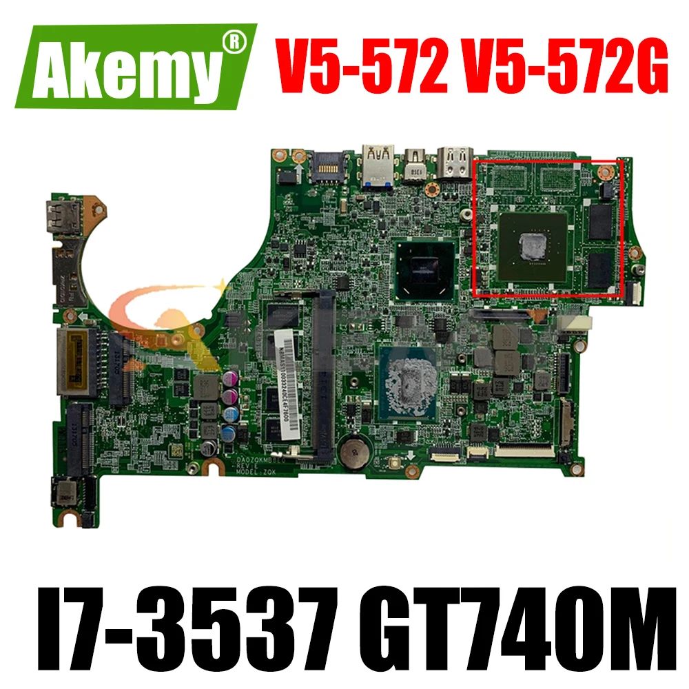 

AKEMY DA0ZQKMB8E0 For Acer Aspire V5-572 V5-572G Laptop motherboard I7-3537 GT740M graphics