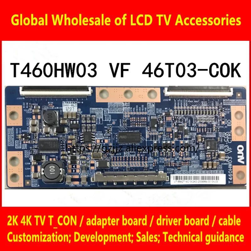 

T brand new l42p60fbdt460hw03 VF Ctrl BD 46t03-cok logic board