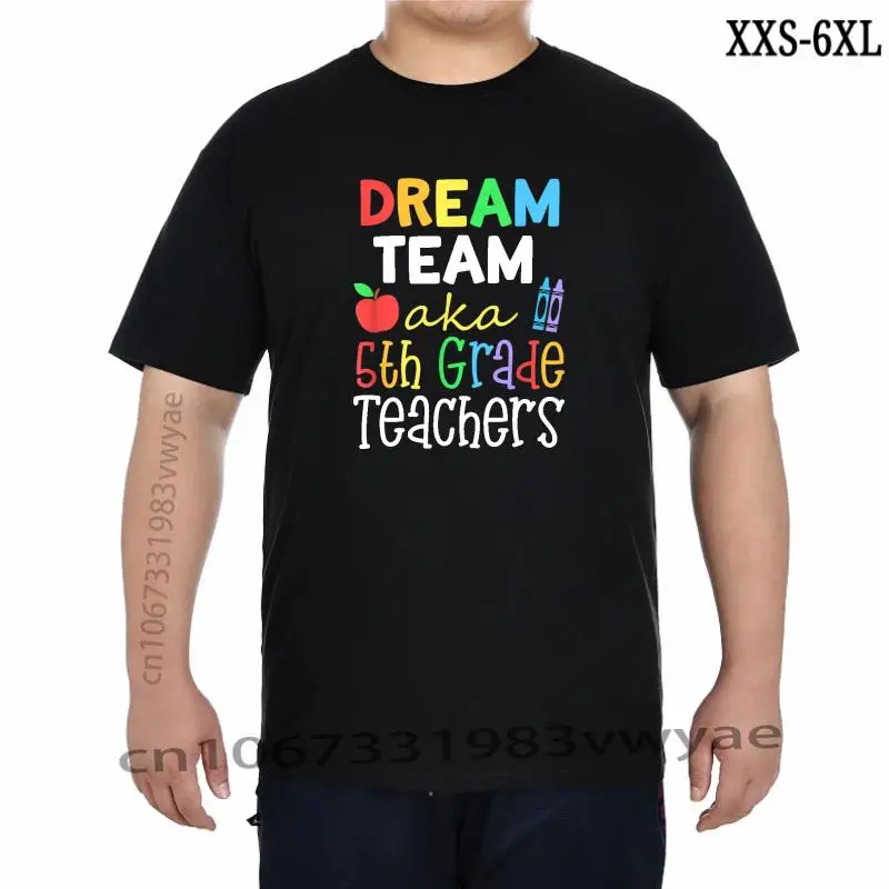 

Dream Team Aka 5th Grade Teachers Gift For School Educators TShirt T Shirts Personalized Hip Hop Men Tees Personalized Cotton