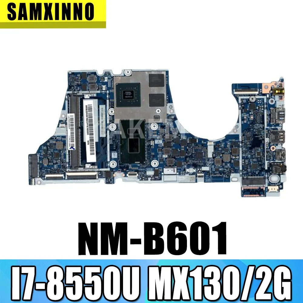 

SAMXINNO For Lenovo Yoga 530-14ikb NM-B601 Laotop Mainboard NM-B601 Motherboard with I7-8550U MX130/2G