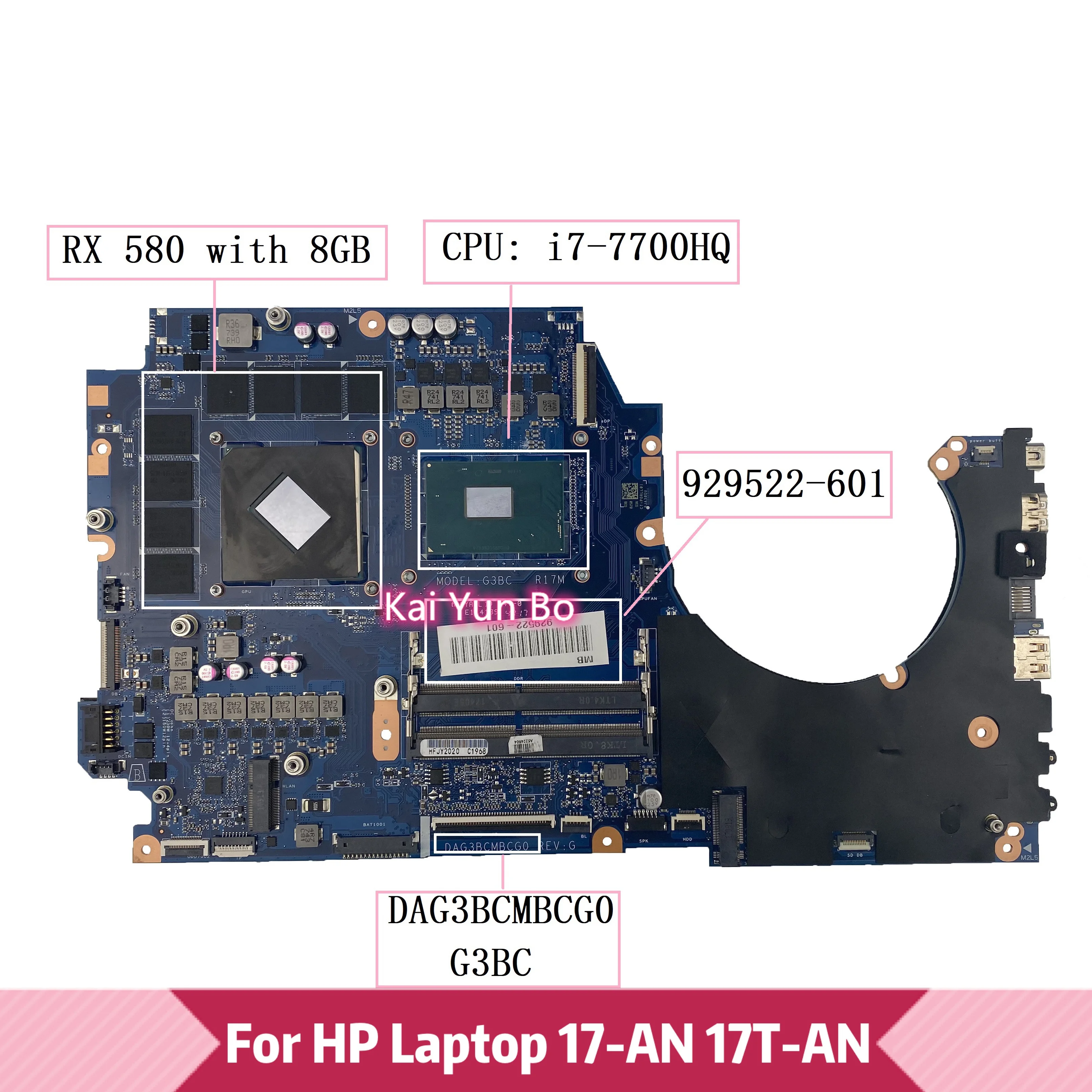 

Материнская плата для ноутбука HP OMEN 17-AN 17T-AN 17T-AN000 929522-601 929522-001 G3BC DAG3BCMBCG0 с i7-7700HQ CPU RX580/8GB GPU