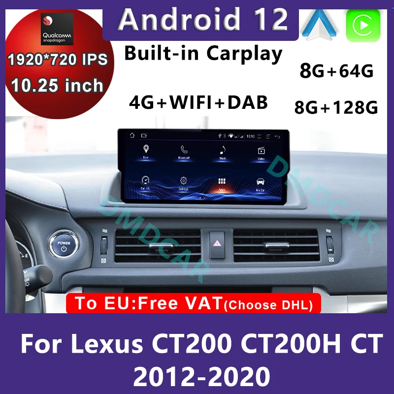 

10.25inch Android 12 Qualcomm 128G Car DVD Radio Video Player CarPlay Auto GPS Navigation For Lexus CT CT200 CT200H 2012-2020