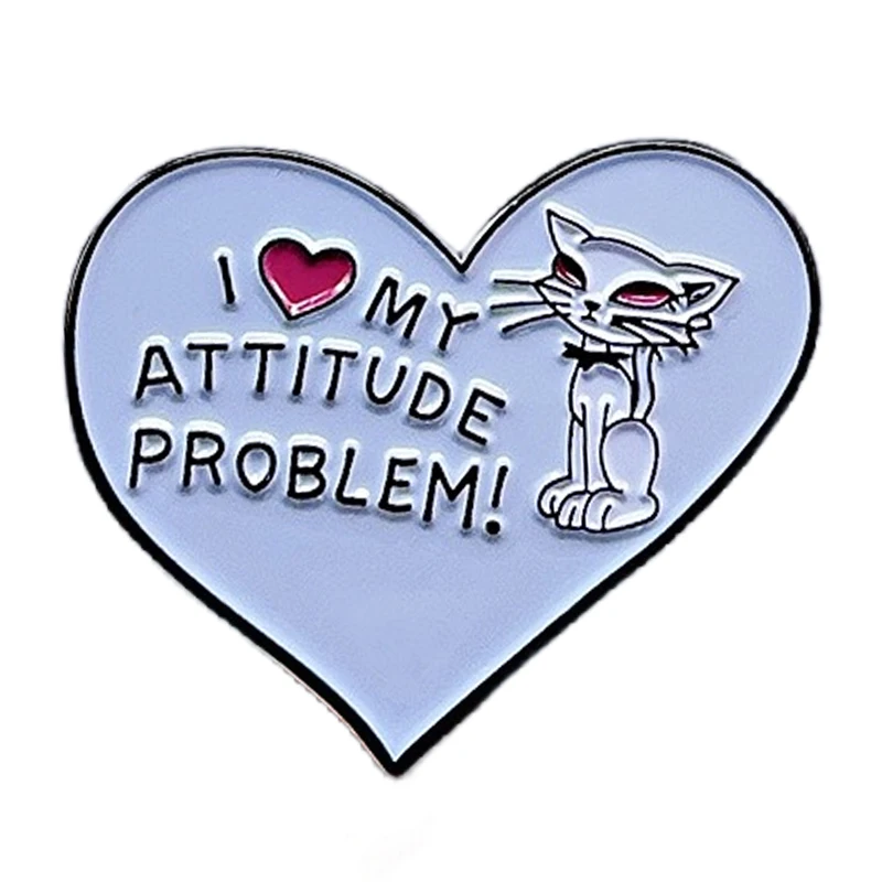 

I Love My Attitude Problem Enamel Pin Brooch Metal Badges Lapel Pins Brooches for Backpacks Luxury Designer Jewelry Accessories