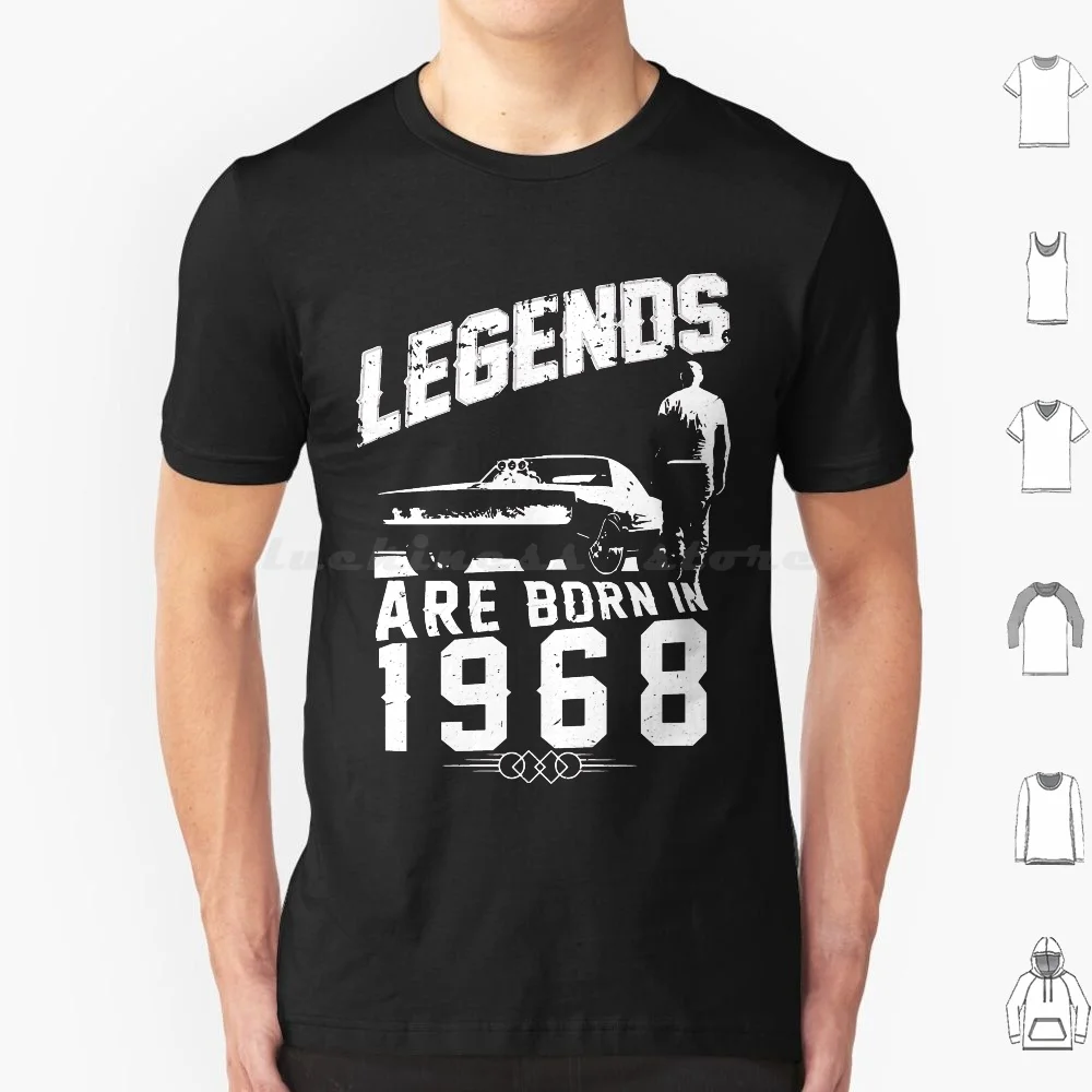 

Legends Are Born In 1968 T Shirt 6xl Cotton Cool Tee 1968 Birthday Its My Birthday Birthday Squad Family Birthday Birthday