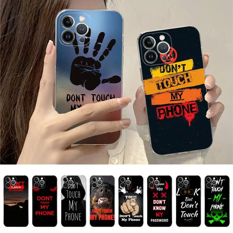 

Dont Touch My Phone Phone Case For iPhone 14 11 12 13 Mini Pro XS Max Cover 6 7 8 Plus X XR SE 2020 Funda Shell