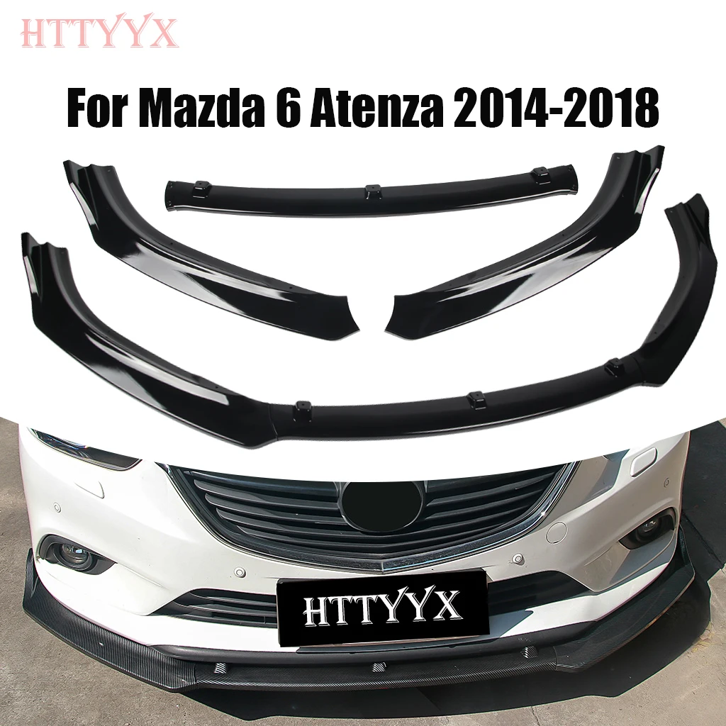 

HTTYYX 3PCS Car Front Bumper Splitter Lip Diffuser Body Kit Spoiler Guard For Mazda 6 Atenza 2014 2015 2016 2017 2018