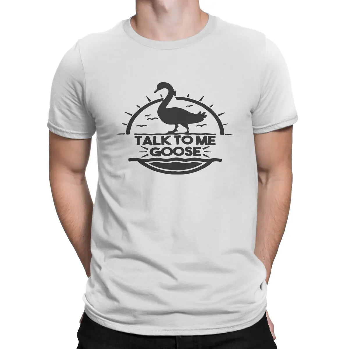 

Talk to Me Goose Creative TShirt for Men Shades USA Funny Movie Saying Top Gun Animal Rights Round Collar Basic T Shirt
