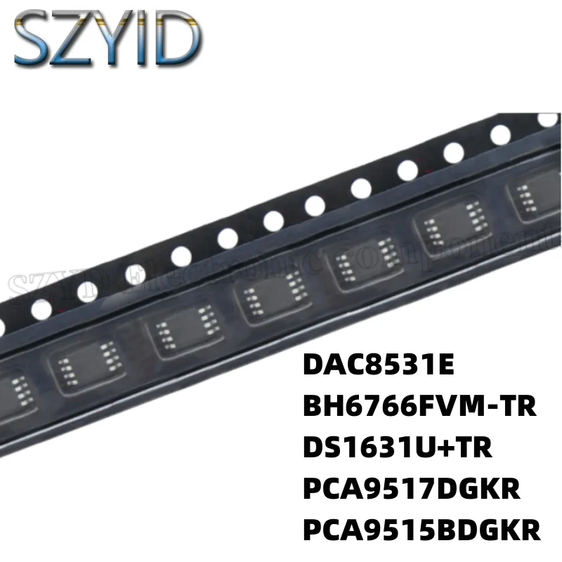 

1 шт. MSOP8- DAC8531E BH6766FVM-TR DS1631U + TR PCA9517DGKR PCA9515BDGKR