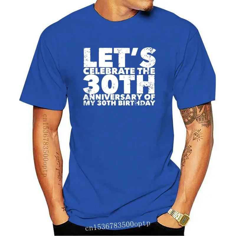 

Camiseta con estampado divertido para hombre, camisa de 30 cumpleaños, Color sólido, Fitness, talla S-5xl, informal, nueva