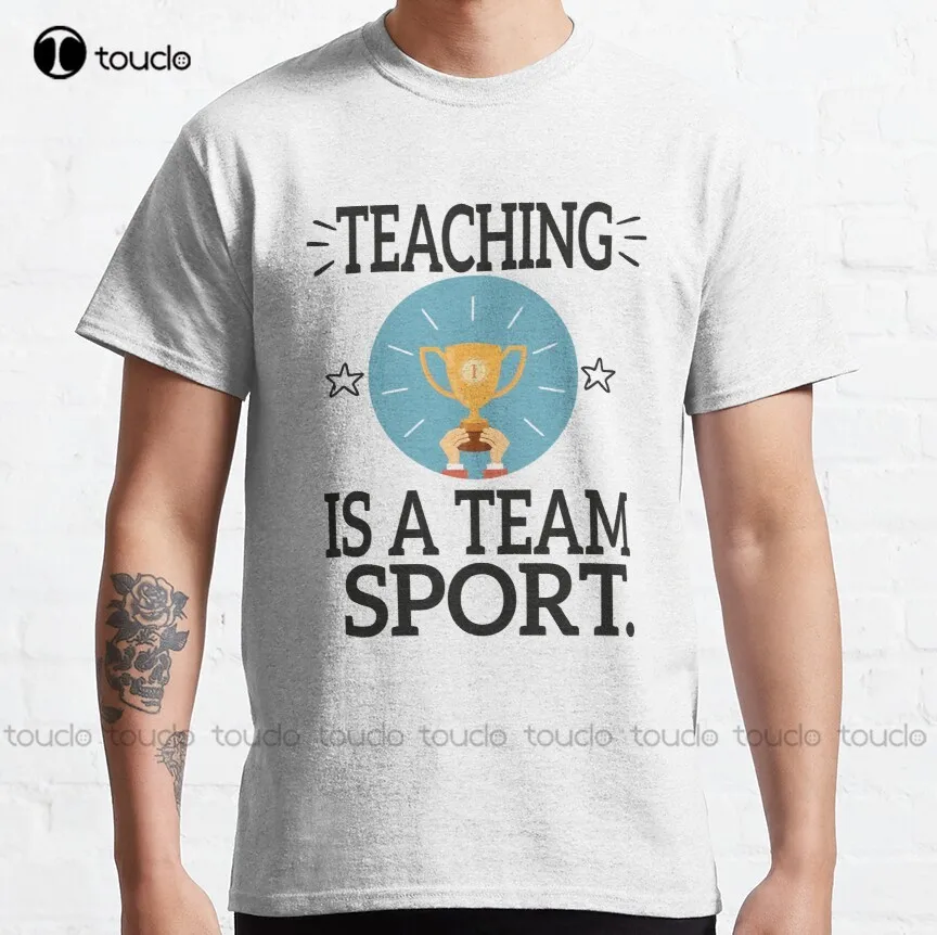 

Teaching Is A Team Sport Classic T-Shirt Men'S T-Shirts Funny Art Harajuku Streetwear Cartoon Custom Aldult Teen Unisex Xs-5Xl