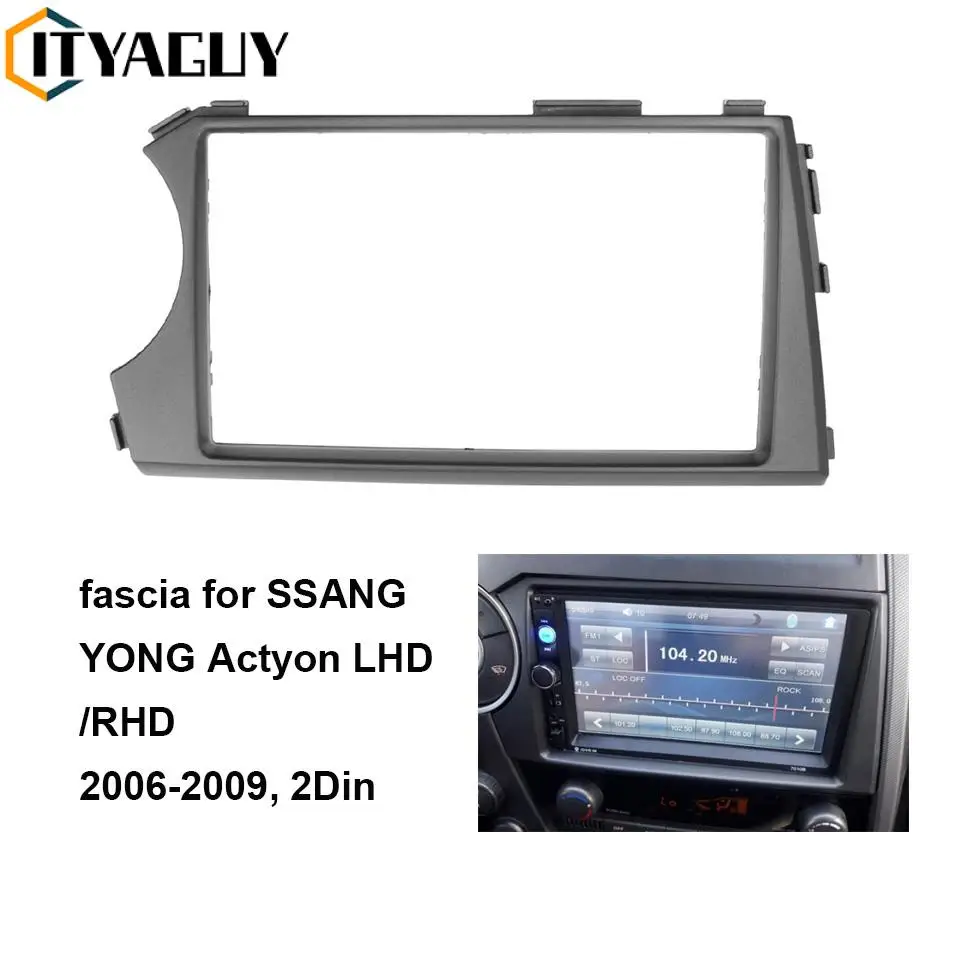 

Двойная 2 Din Fascia ДЛЯ SSANG YONG Actyon LHD Автомобильный DVD стерео рамка RHD приборная панель монтажный комплект