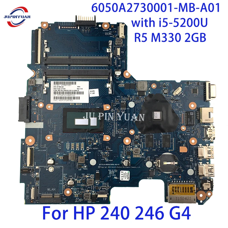 

817889-001 817889-501 Mainboard For HP 240 246 G4 Laptop Motherboard 6050A2730001-MB-A01 with i5-5200U R5 M330 2GB Fully Tested