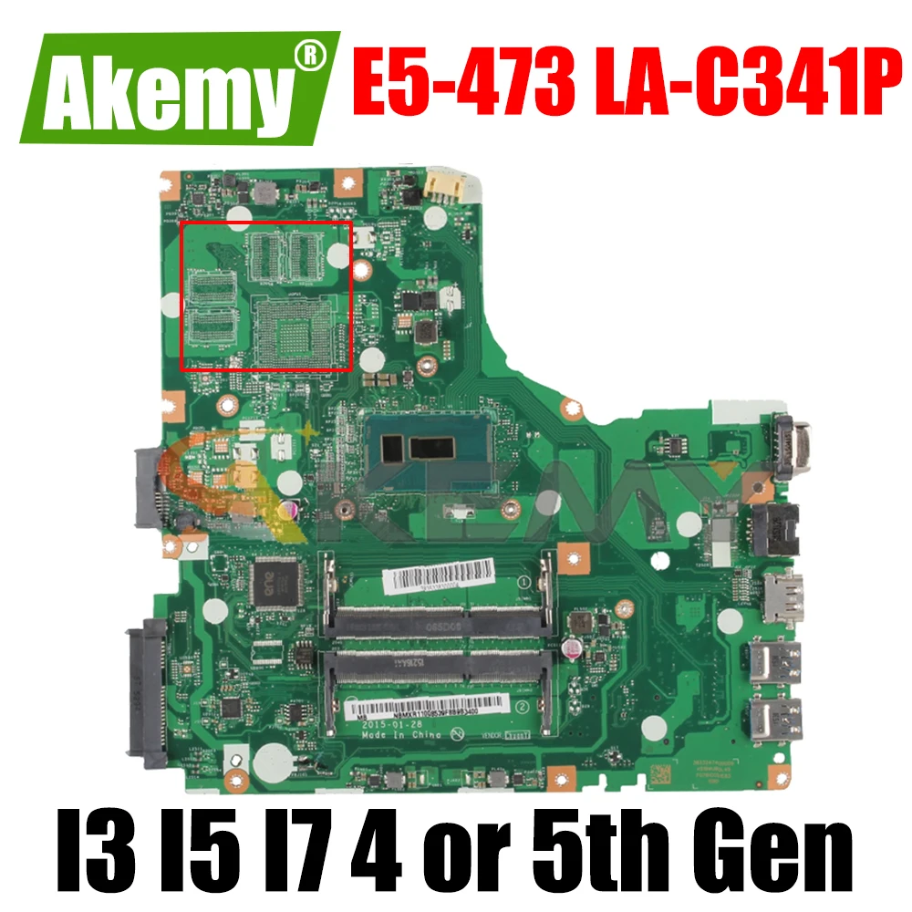 

E5-473 E5-473G LA-C341P Laptop Motherboard For Acer aspire E5-473 E5-473G motherboard mainboard with I3 I5 I7 CPU