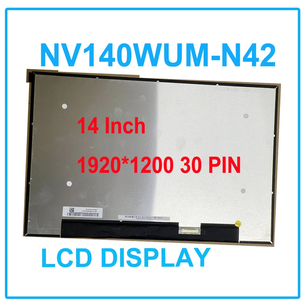 14 0-дюймовая IPS ЖК-панель NV140WUM-N42 N140JCA-EEK B140UAN03.0 без сенсорного экрана 1920x1200 30