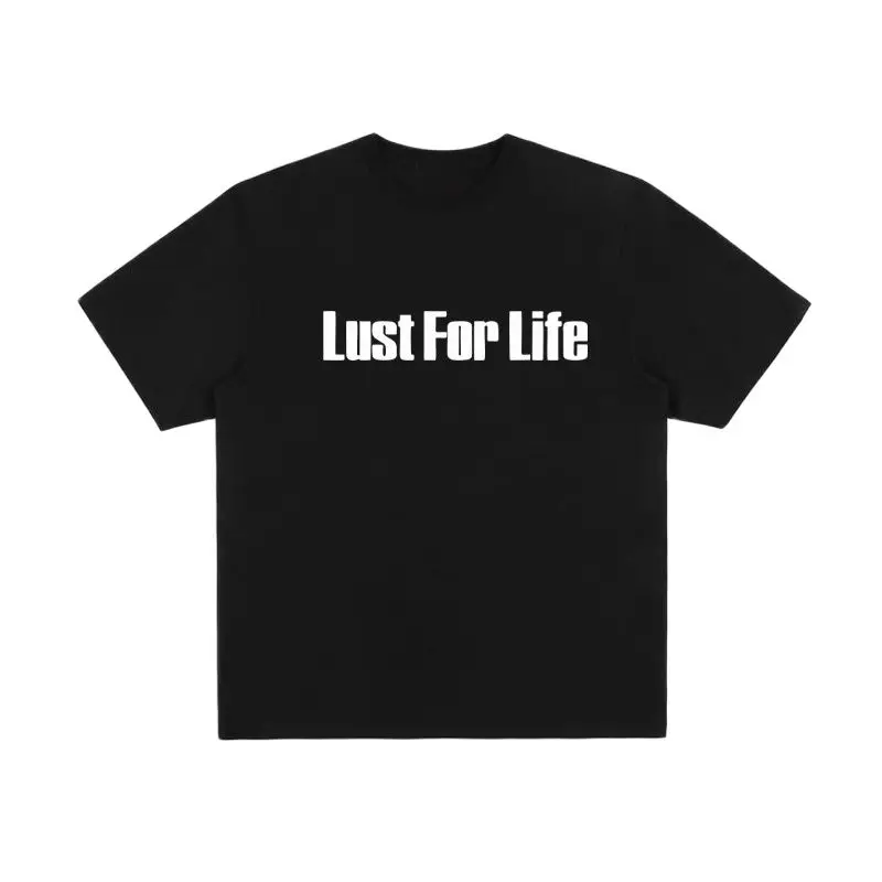 

Lust For Life Alphabet T-Shirt Quality Cotton Oversized Streetwear Men T-Shirt Clothes Women Tops General Short Sleeve S-4xL