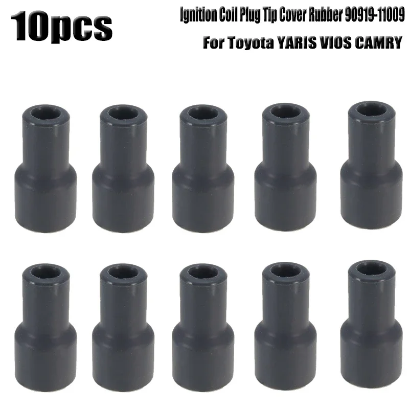 

10Pc Spark Plugs Cap Connector Ignition Coil Coils Plug Tip Cover Rubber 90919-11009 For Toyota YARIS VIOS CAMRY Car Accessories