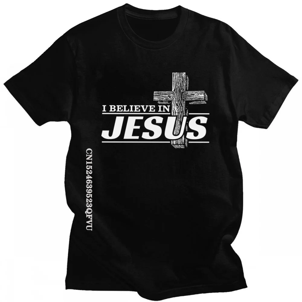 I Believe In Jesus Christ Tshirts Men Cotton Anime T Shirt Women Men Cristianity Faith Tee Tops Slim Fit Women Clothing