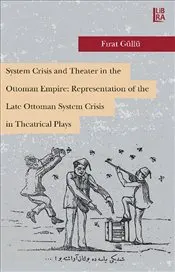 

System Crisis and Theater in the Ottoman Empire english books world history civilizations states