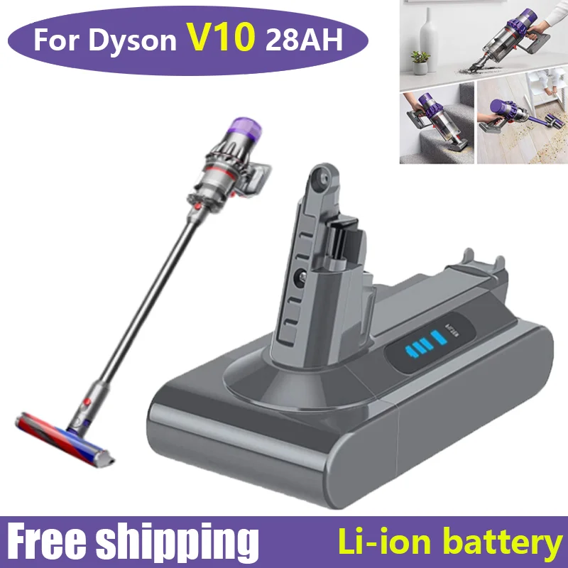 

2023 NEW V10 SV12 Rechargeable battery 25.2V 28000mAh for Dyson V10 Absolute Replaceable Fluffy cyclone Vacuum Cleaner Battery