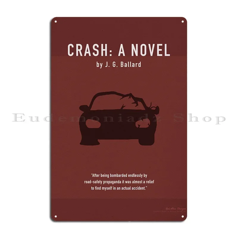 Crash A Novel By Ballard металлическая табличка плакат создать бар пещера забавные