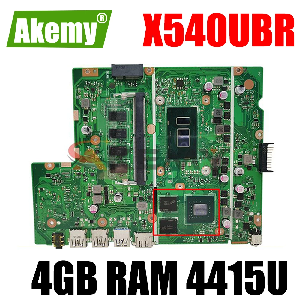

Akemy X540UBR notebook motherboard For ASUS X540UV X540UB X540UBR laptop motherboard mainboard with 4415U CPU 4GB RAM 2GB GPU