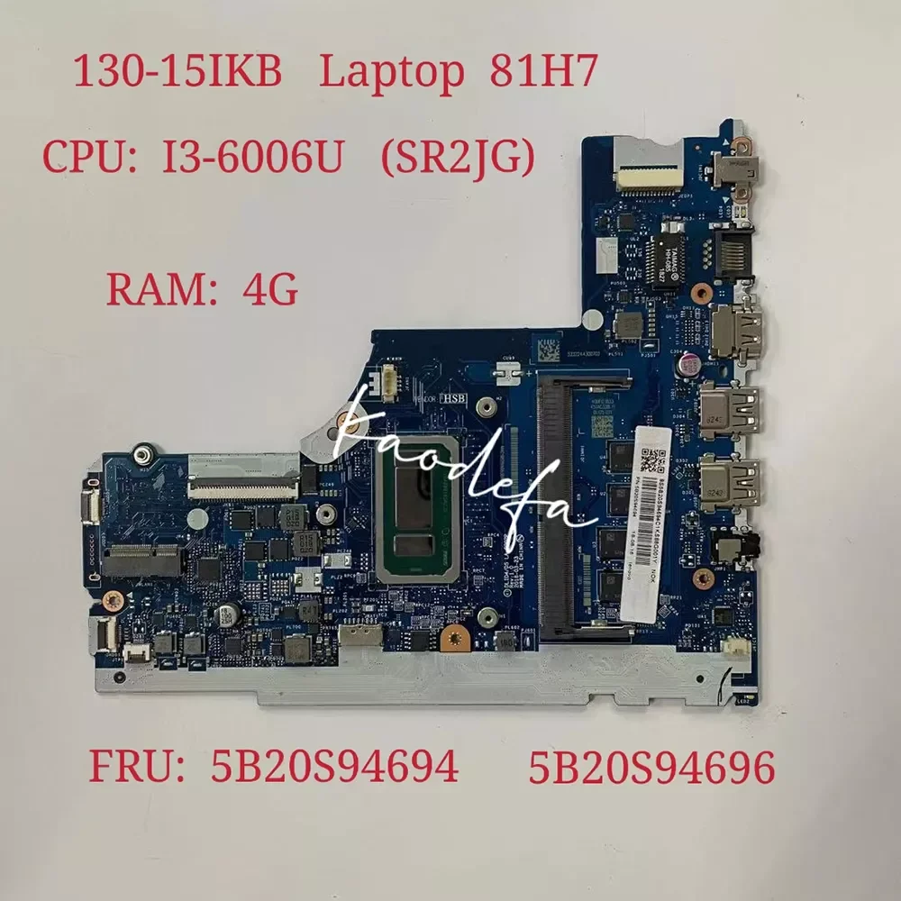 

LA-G202P для Thinkpad Ideapad 130-15IKB Материнская плата ноутбука CPU:I3-6006U RAM:4G DDR4 FRU: 5B20S94694 5B20S94696 Test Ok